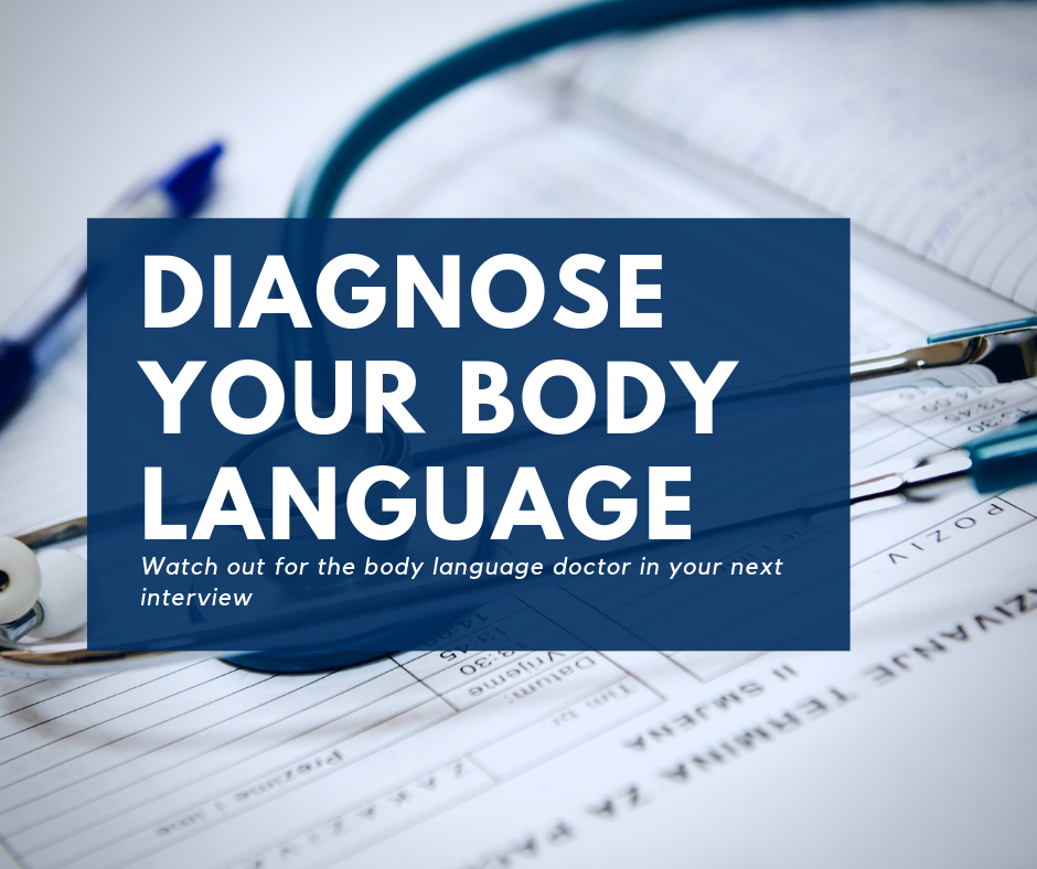 Image of  stethoscope with"diagnose your body language" as the header and "watch out for the body language doctor at your next interview" as the sub-header.