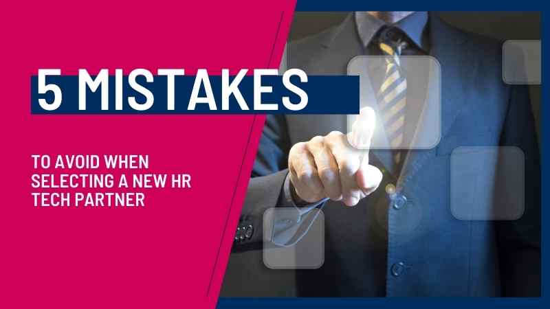 5 Mistakes to Avoid When Selecting an HCM System